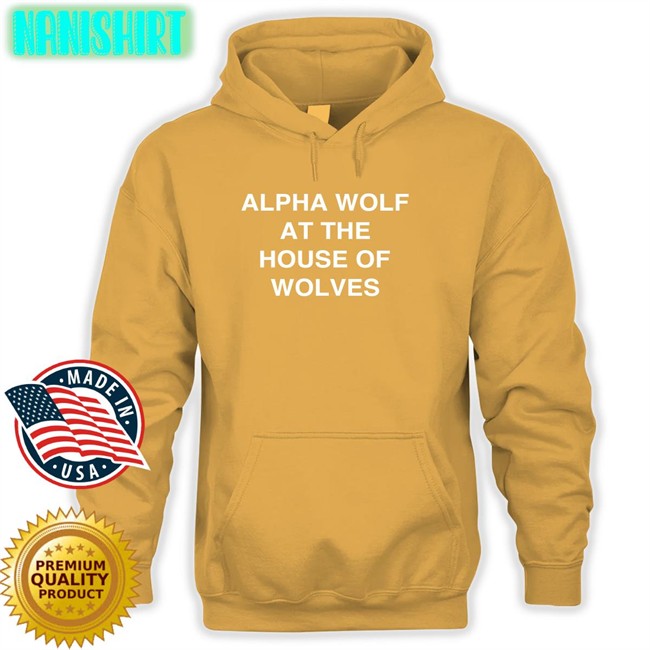 Alpha Wolf At The House Of Wolves Sweatshirt Alpha Wolf At The House Of Wolves Sweatshirt Black