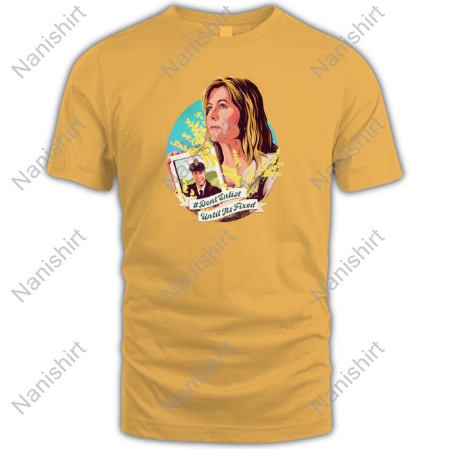 Nordacious Merch Don't Enlist Until It's Fixed Long Sleeve T Shirt Julie Ann Finney Veteran's Mum
