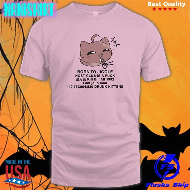 Hiiragi Yuu Born To Jiggle Host Club Is A Fuck Edition Limited Shirt 2022 White Hiiragi Yuu Born To Jiggle Host Club Is A Fuck Shirt HiiragiYuuVt