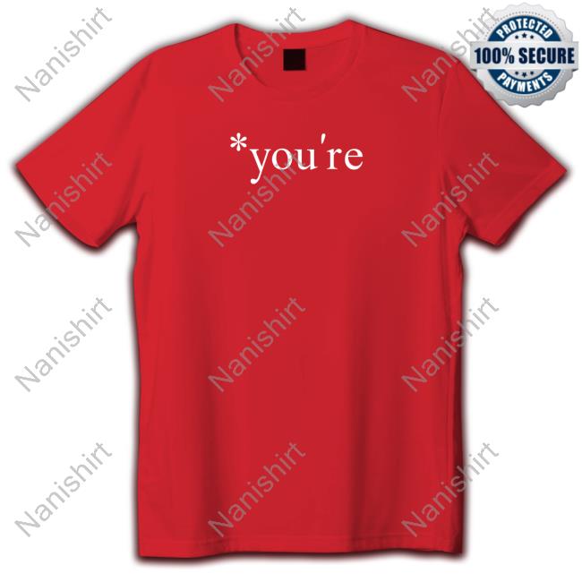 Hoarsewares You're Tee Shirt The Hoarse Whisperer