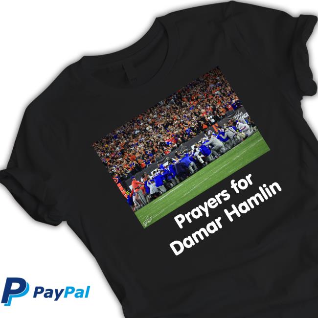 Prayers For Damar Hamlin Shirt