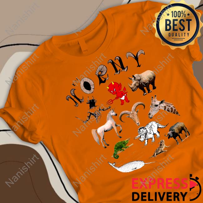 I'm Horny Shirt Shirts That Go Hard