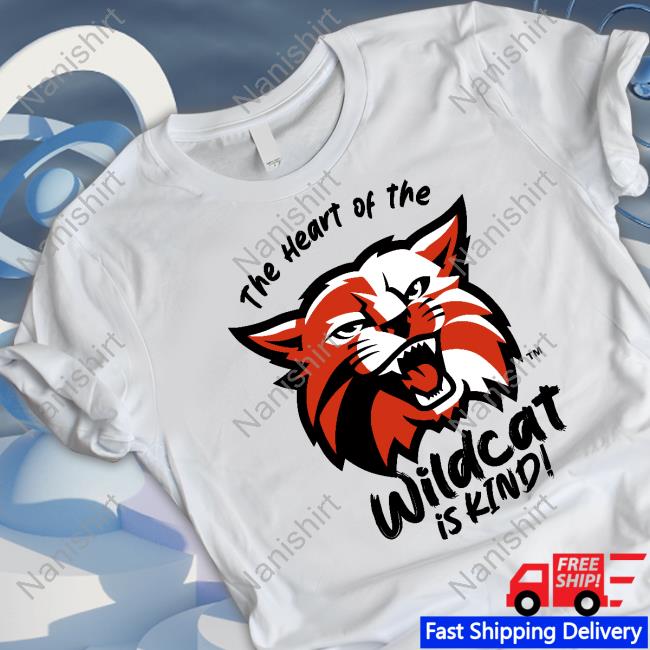 Official The Heart Of The Wildcat Is Kind TShirts Kind T&L Graphics Shirts