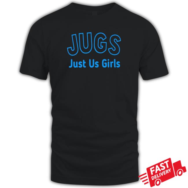 Jugs just us girl T-Shirt