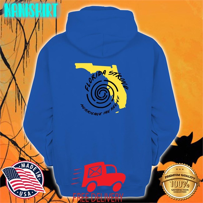 Strong Florida Hurricane Ian Relief Shirt Strong Florida Hurricane Ian Relief Hoodie