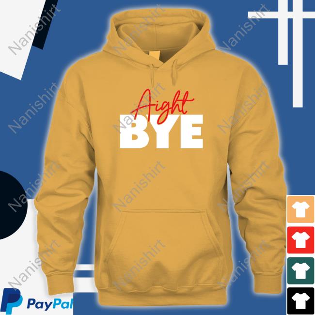 Aight Bye Tee Shirt Kimmy’s Kreations