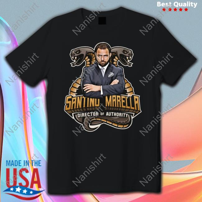 Shopimpactdeals Santino Marella Director Of Authority Tee Shirt