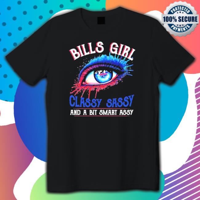 Bills Girl Classy Sassy and a bit smart Assy 2022 Hoodies