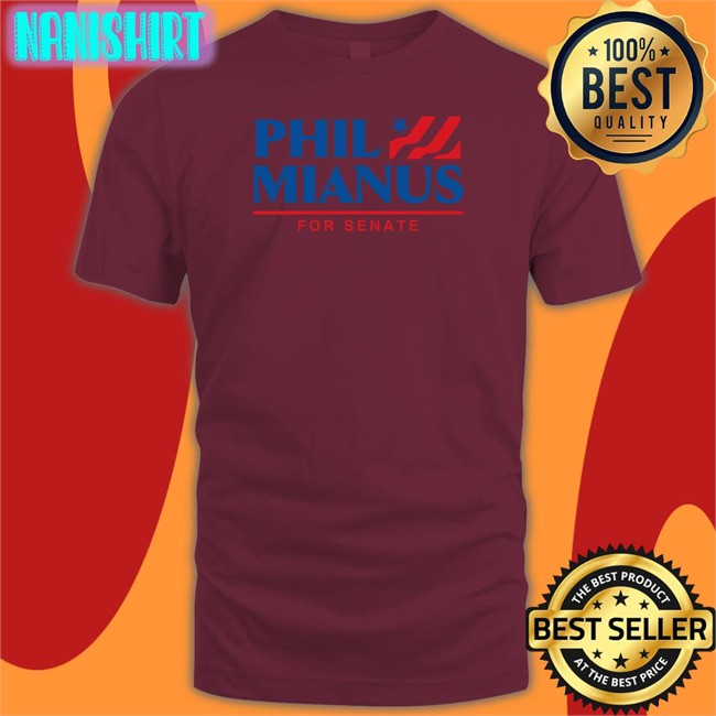 Shitheadsteve Phil Mianus Shirts For Senate Phil Mianus For Senate Hoodie