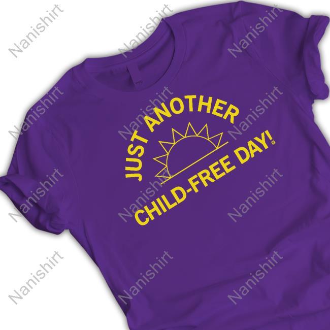 Raygun Just Another Child-Free Day Shirt Tee Shirt