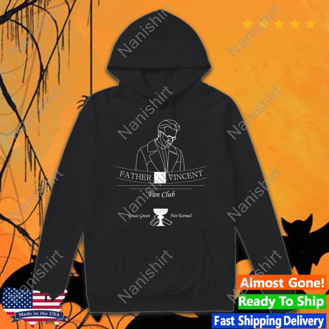 Father Vincent Fan Club Shirt