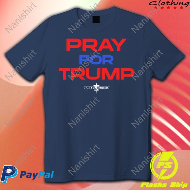 Official Pray For Trump T Shirt