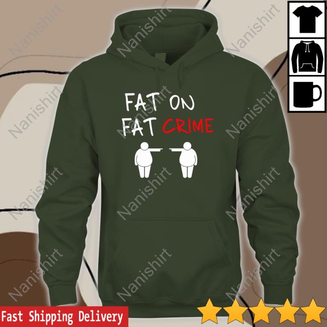 Official Fat On Fat Crime T Shirt