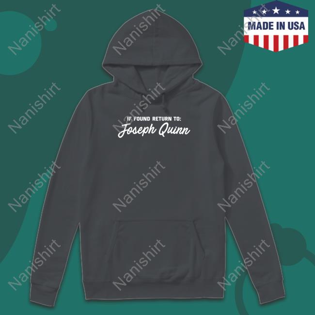 If Found Return To Joseph Quinn Hoodie Rachael Is Actually Meeting