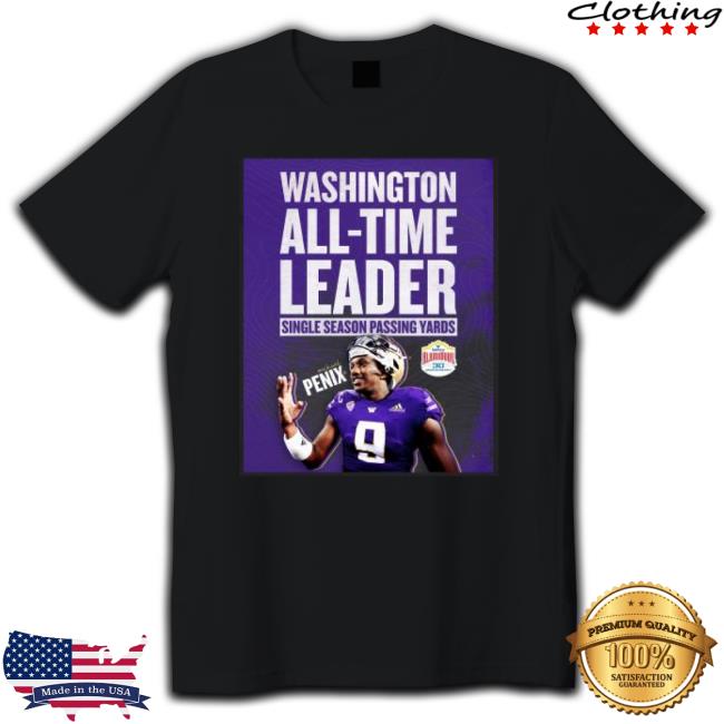 Washington All Time Leader Single Season Passing Yards Michael Penix Shirts