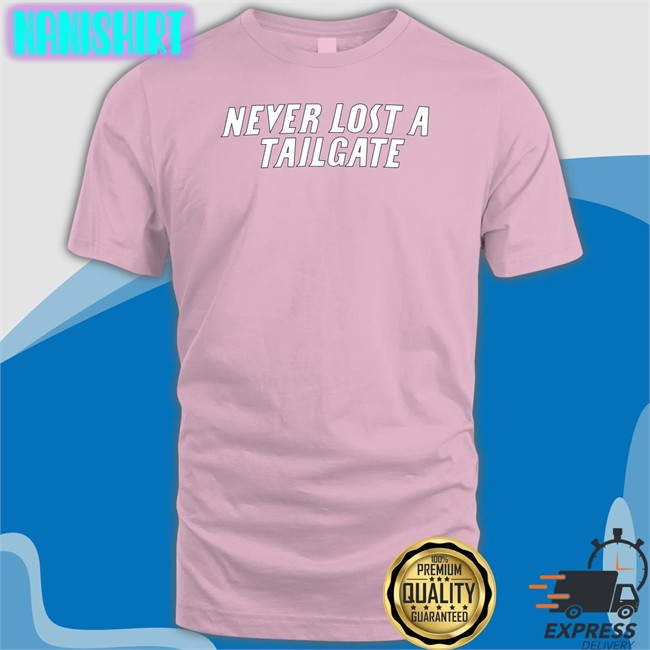 Chicks Never Lost A Tailgate Lou Long Sleeve Shirt Barstool Sports Never Lost A Tailgate Sweatshirt