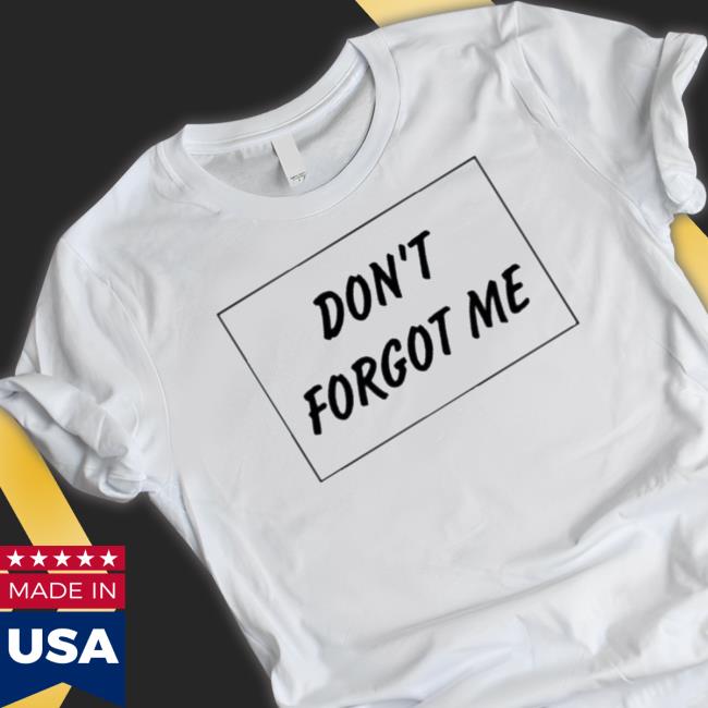 Official Don’t Forgot Me Sweater
