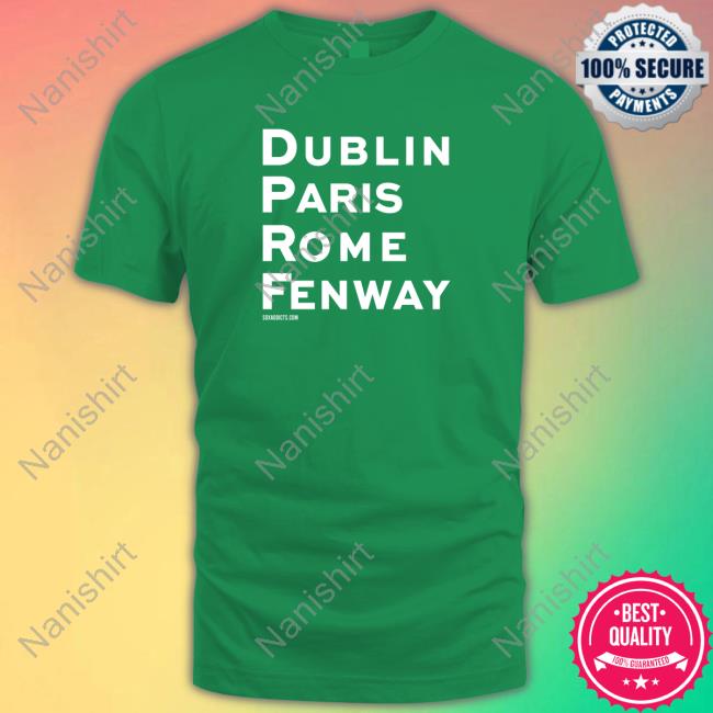 Official Sox Addict Famous Places Dublin Paris Rome Fenway Hoodie