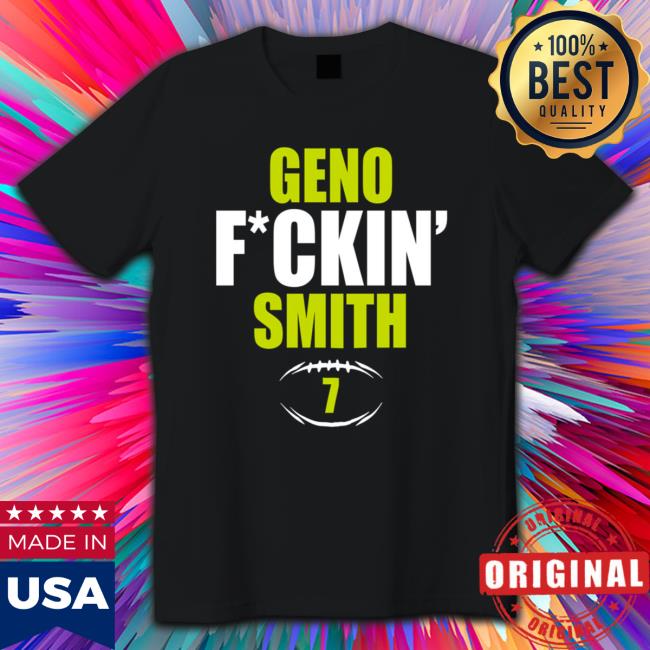 #7 Geno Fuckin Smith Football TShirts