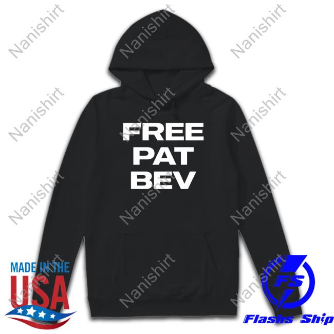 Barstool Sports Free Pat Bev Shirt
