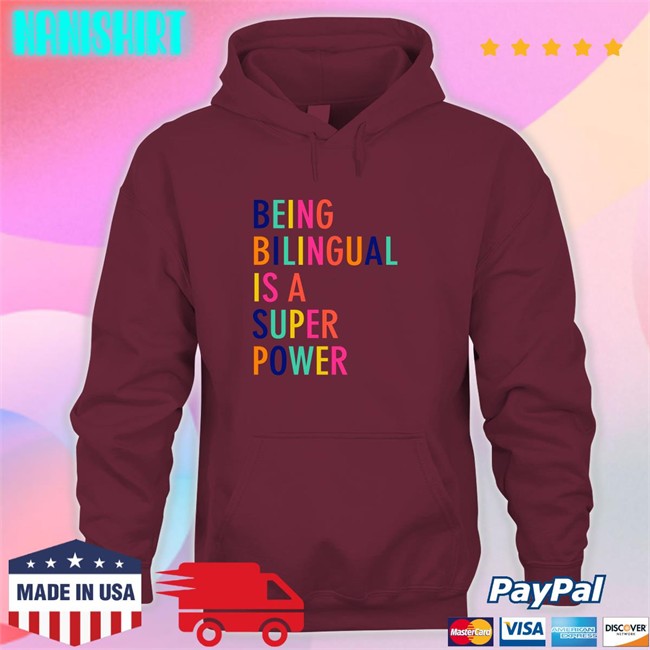 Dr Katie Toppel Being Bilingual Is A Super Power Shirts Dr Katie Toppel Being Bilingual Is A Super Power Unisex White Tee Shirts