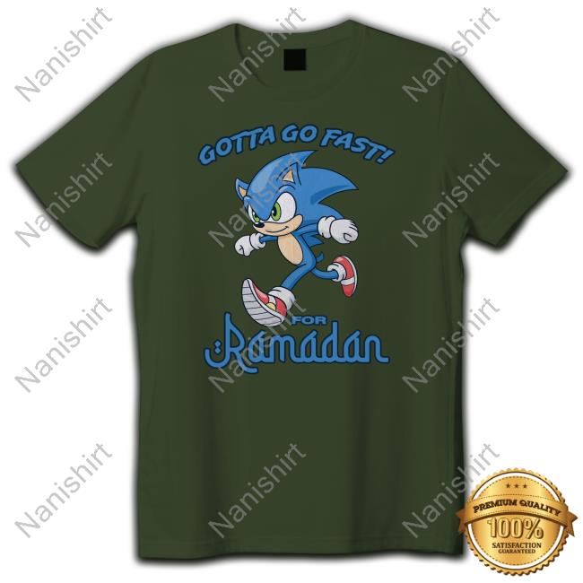 Shirts That Go Hard Merch Gotta Go Fast For Ramadan Long Sleeve Shirt Thegoodshirts