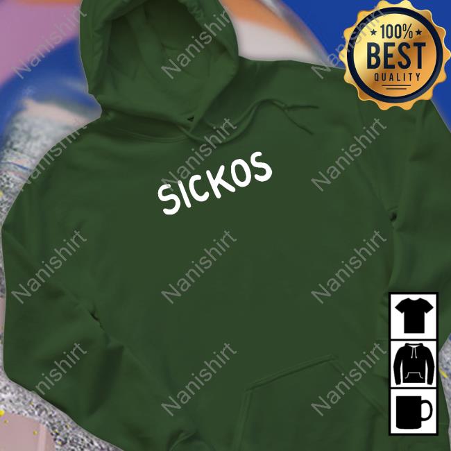 Sickos Shirts Sickos T Shirt