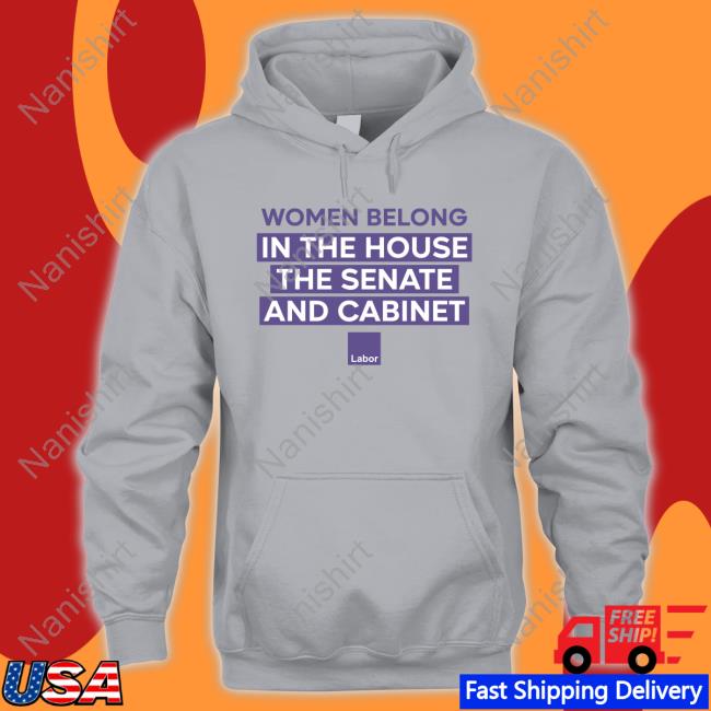 Women Belong In The House The Senate And Cabinet Tee White Women Belong In The House The Senate And Cabinet Shirt 2022 Sally Sitou