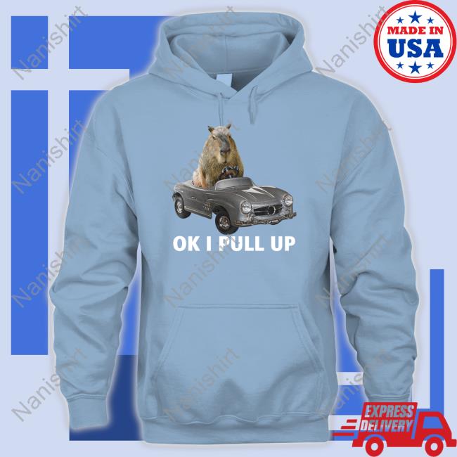 Capybara Man Capy Car Crewneck Sweatshirt Ok I Pull Up Capybara Man Merch Capy Car Shirts Ok I Pull Up Capybaraman