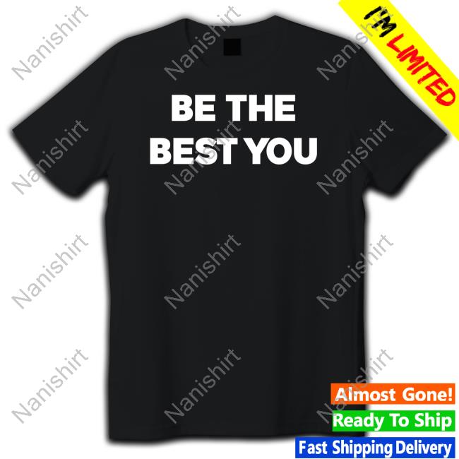 Official Be The Best You Tee