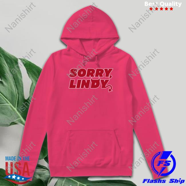Sorry Lindy Sweatshirt Breakingt Breakingt Sorry Lindy Tank