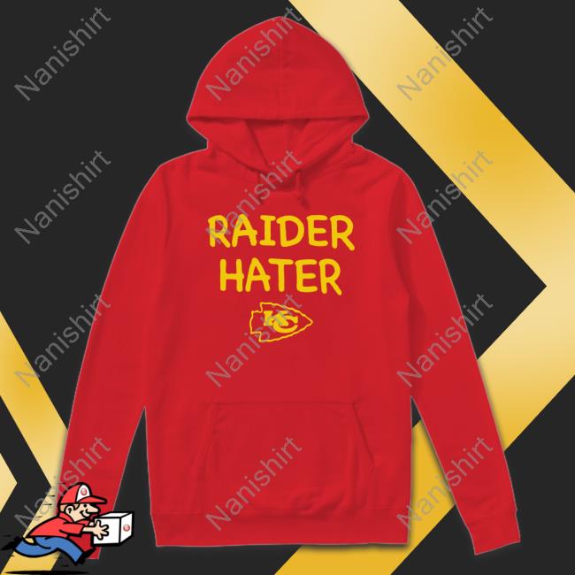 Raider Hater Kansas City Chiefs Shirt