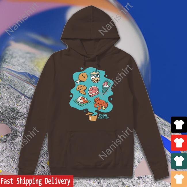 Watcher Store Dish Granted Hooded Sweatshirt Dish Granted Shirt
