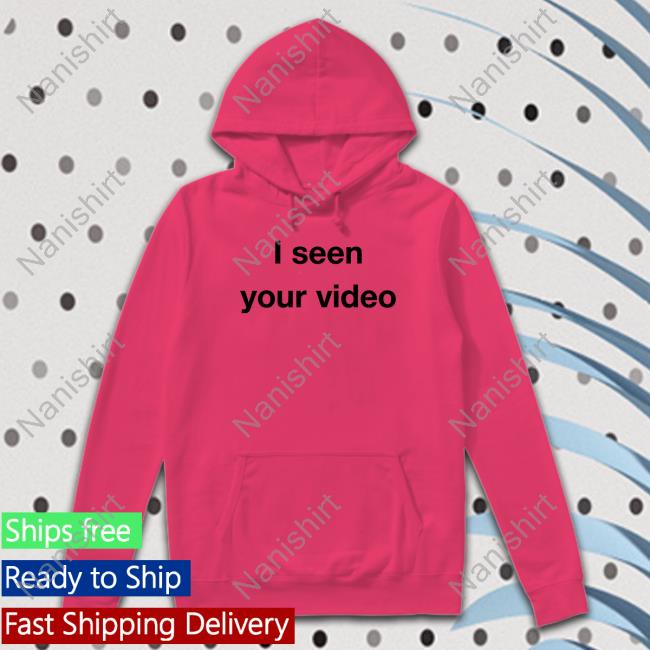 Official I Seen Your Video Tee Shirt I Seen Your Video T Shirts Matessa Nicole Matessadorman