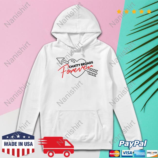 Chatty Broads Forever Shirt Chatty Broads Merch Chatty Broads Forever Tank