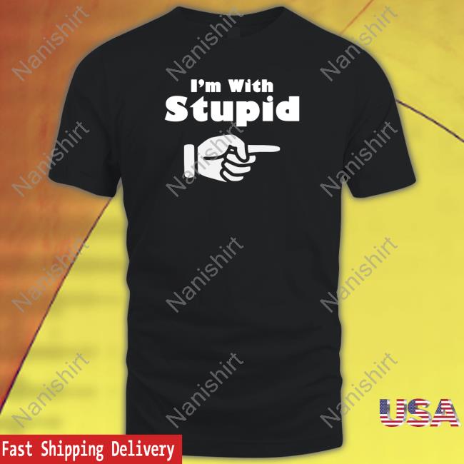 I'm With Stupid Tee