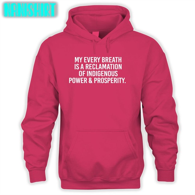 Drblackdeer My Every Breath Is A Reclamation Of Power & Prosperity Shirts Thrive Unltd Merch My Every Breath Is A Reclamation Of Power & Prosperity Sweatshirt Thrive Unltd Merch Drblackdeer