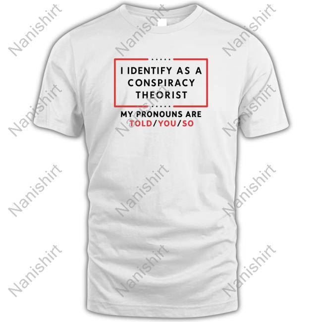 Official Us Maga I Identify As A Conspiracy Theorist Sweatshirt
