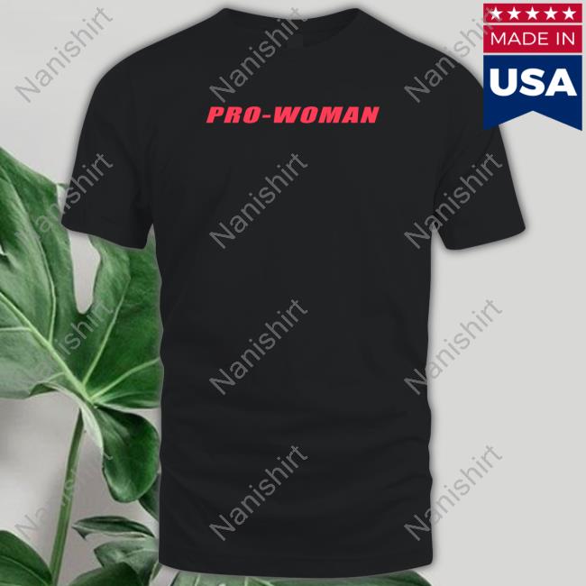 Shirts That Go Hard Pro Woman Women Do Not Have To Shirt Shirts That Go Hard Pro Woman Women Do Not Have To Shirt Shirtsthtgohard