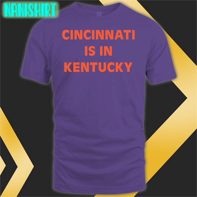 Sir Yacht Merch Cincinnati Is In Kentucky Long Sleeve Shirt Siryacht Sir Yacht Merch Cincinnati Is In Kentucky Sweatshirt Siryacht