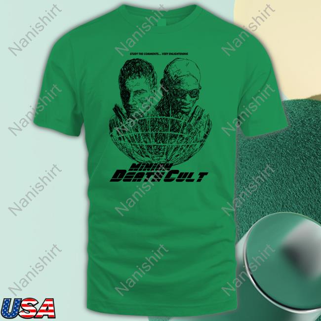 Official Minion Death Cult Podcast Study The Comments Very Enlightening Minion Death Cult T-Shirt