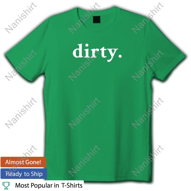 Official Dirty Hoodie