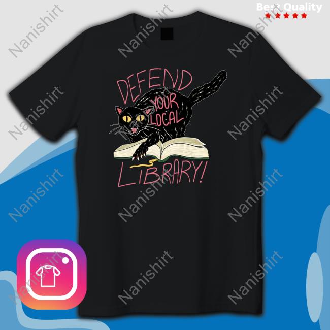 Bonfire Merch Defend Your Local Library Tee Pilot Pilotviruet