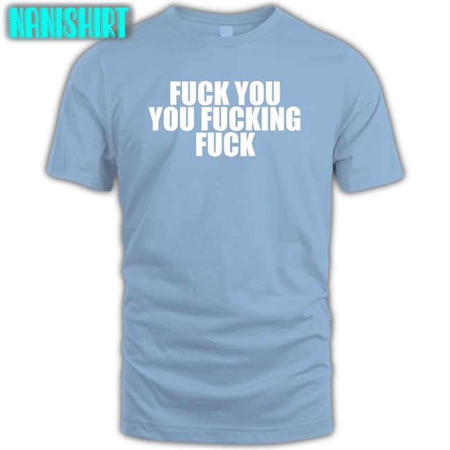 Fuck You You Fucking Fuck Original Shirt Black Luxin Xeno Xino Blade Chronicles Fuck You You Fucking Fuck Edition Limited Tee Luxin Xeno