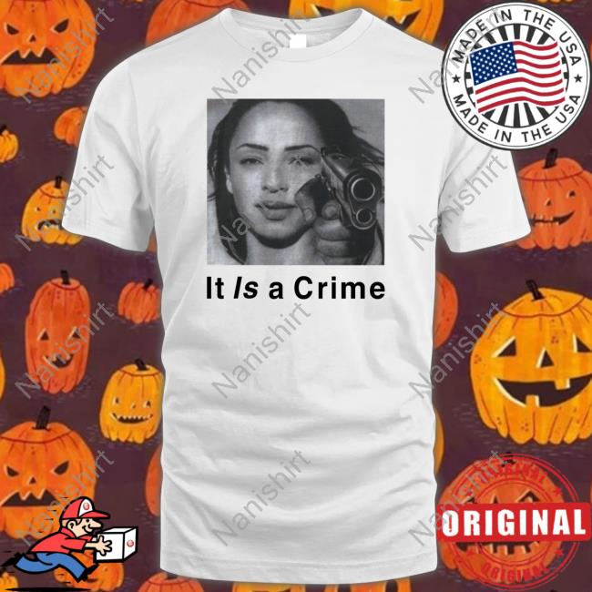 Megantheestyllion Sade Henryjawnson It Is A Crime Hooded Sweatshirt Official Sade Henryjawnson It Is A Crime T Shirt