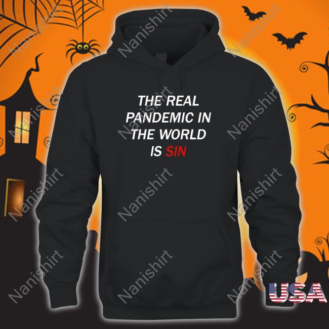 Clown World Store The Real Pandemic In The World Is Sin Long Sleeve Tee Shirt