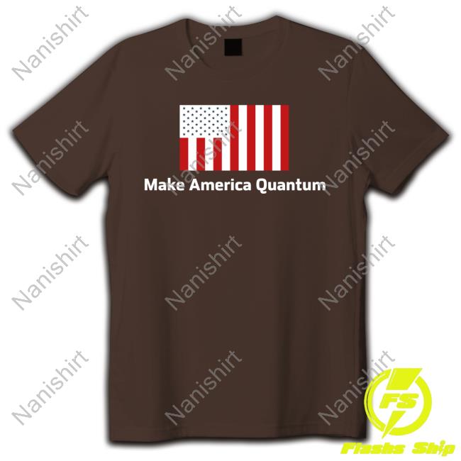 Quantum Party Swag Make America Quantum Sweatshirt