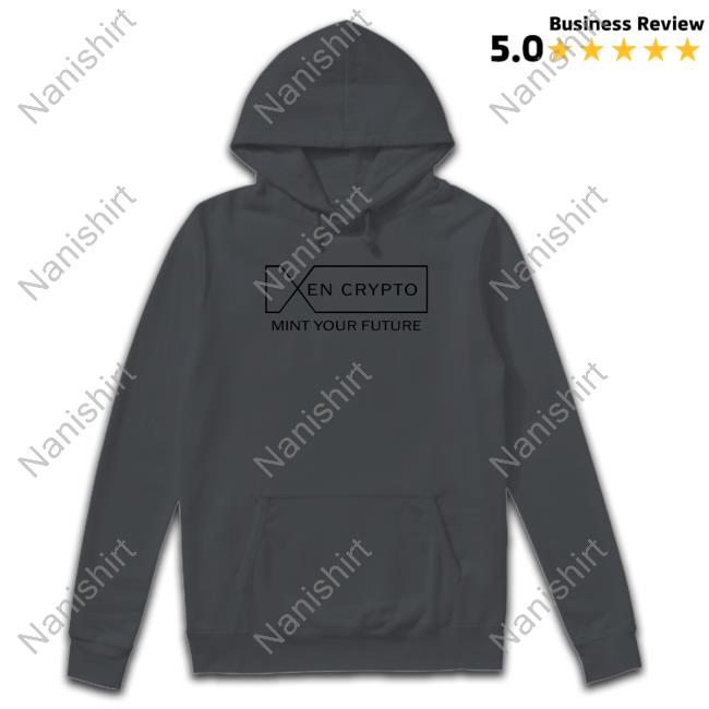 Xen Merchandise Xen Crypto Mint Your Future Shirts