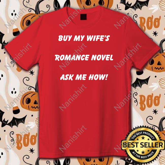 Buy My Wife's Romance Novel Ask Me How Hooded Sweatshirt Celestine Martin Author Notes