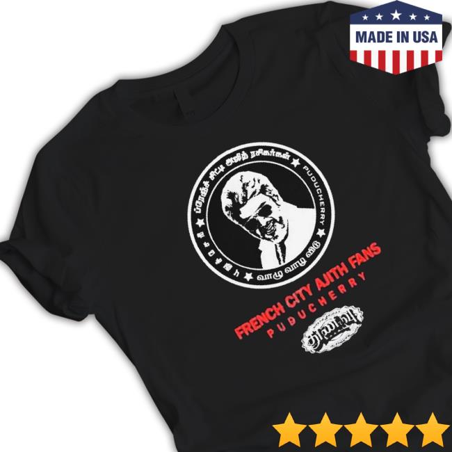 Thunivu Ajith Kumar French City Ajith Fans Puducherry T-Shirt